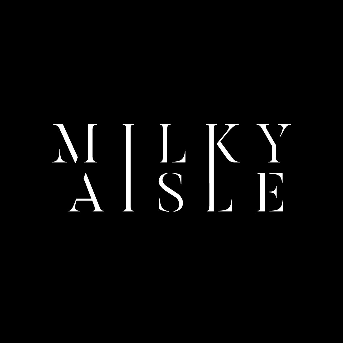Milky Aisle